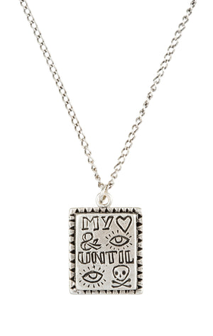My Heart And I Until I Die ~ Necklace